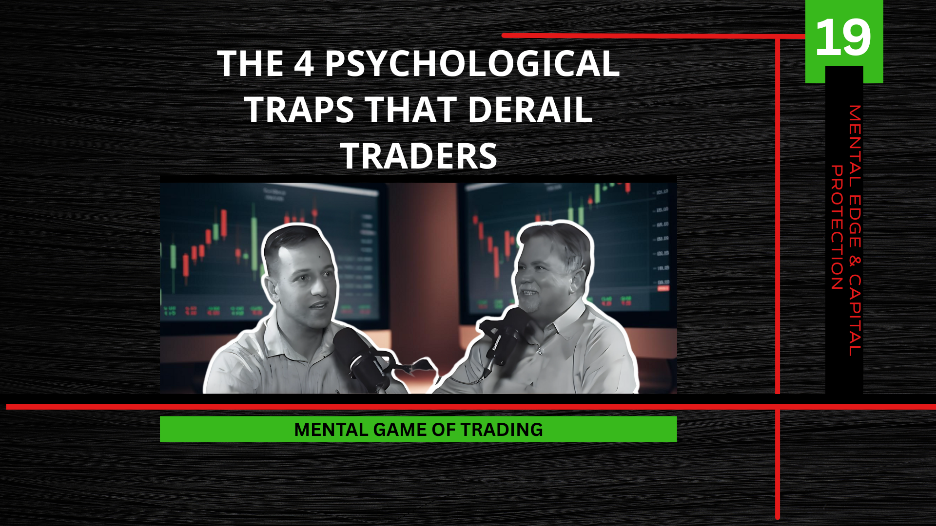Group Session 1: The 4 Psychological Traps That Derail Traders